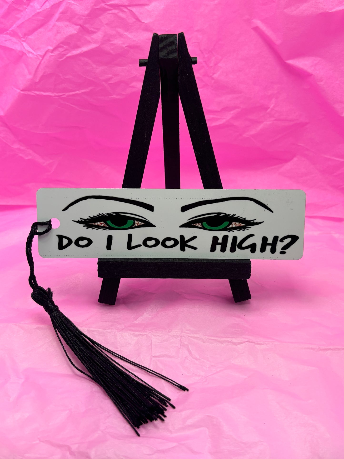 Do I Look high? Bookmark 2 Colors