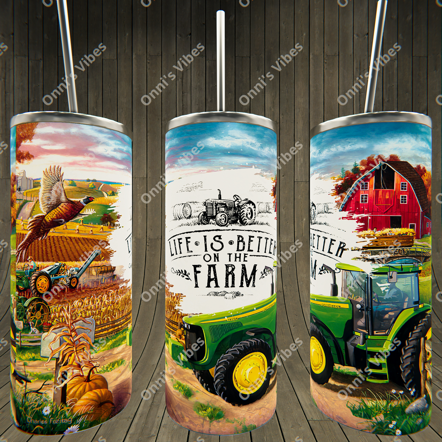 Life Is Better On The Farm Tumbler